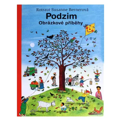 Podzim - Obrázkové příběhy - Bernerová Rotraut Susanne