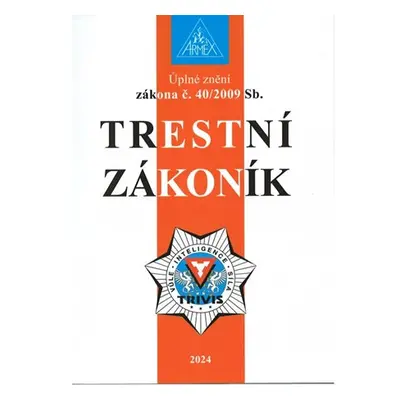 Trestní zákoník č. 40/2009 Sb