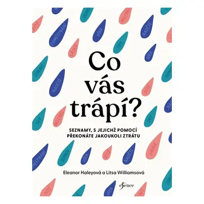 Co vás trápí? - Haley Eleanor, Williams Litsa