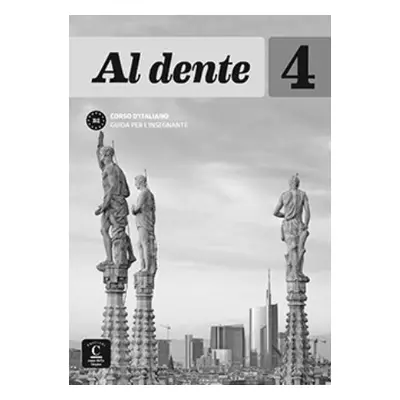 Al dente 4 (B2) – Guida per l’insegnante