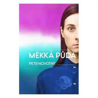 Měkká půda - Novotný Petr