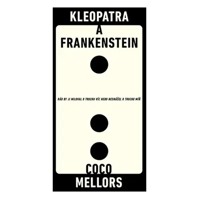 Kleopatra a Frankenstein - Mellors Coco