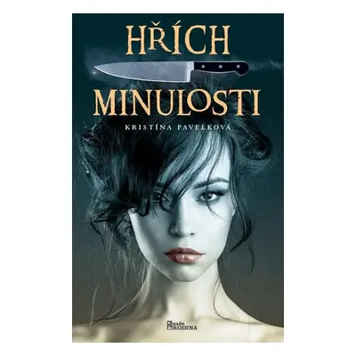 Hřích minulosti - Pavelková Kristína