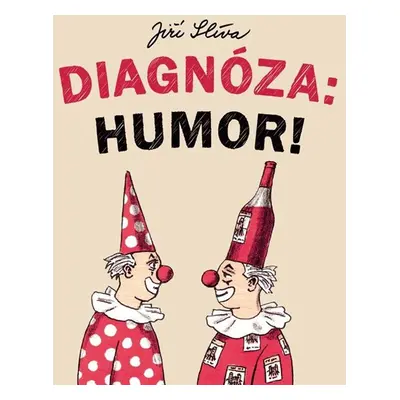 Diagnóza: Humor! - Slíva Jiří