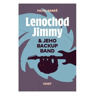 Lenochod Jimmy & jeho backup band - Bareš Pavel