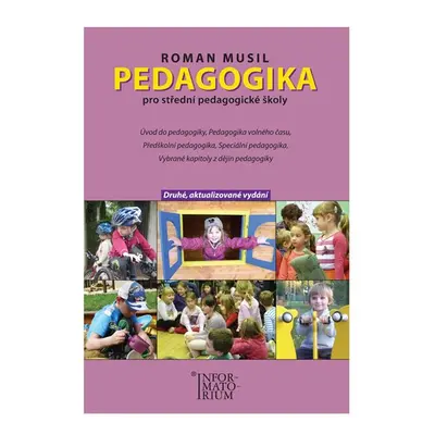 Pedagogika pro střední pedagogické školy - Musil Roman