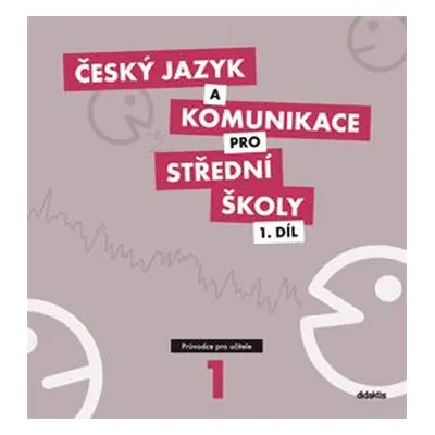 Český jazyk a komunikace pro SŠ 1. díl - průvodce pro učitele + CD - Řezáč, E. Suchánková, M.