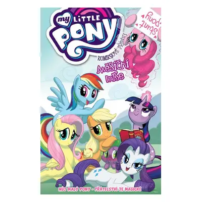 My Little Pony - Komiksové příběhy: Měsíční mise - Cook Katie