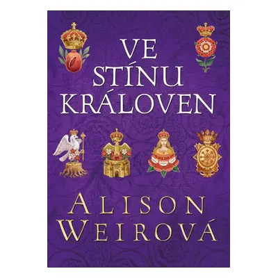 Ve stínu královen - Weirová Alison