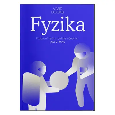 Fyzika 7 - pracovní sešit s online učebnicí pro 7.r. - František Cáb