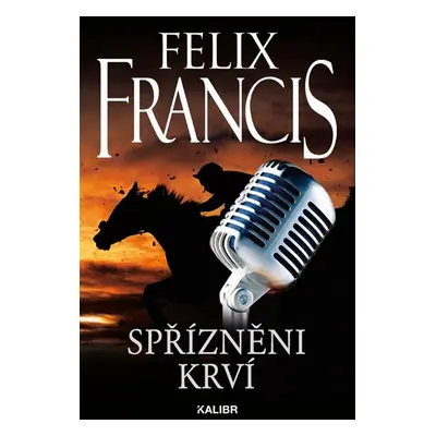 Spřízněni krví - Francis Felix