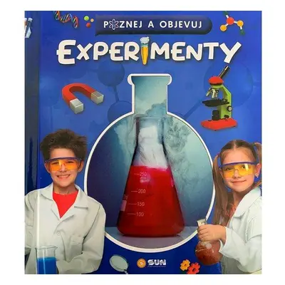 Poznej a objevuj - Experimenty - neuveden