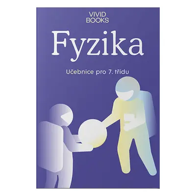 Fyzika 7 - učebnice pro 7. ročník - František Cáb