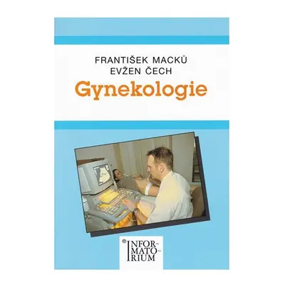 Gynekologie pro SZŠ - Macků, Čech