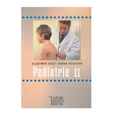 Pediatrie II (1) - Vladimír Volf, Hana Volfová