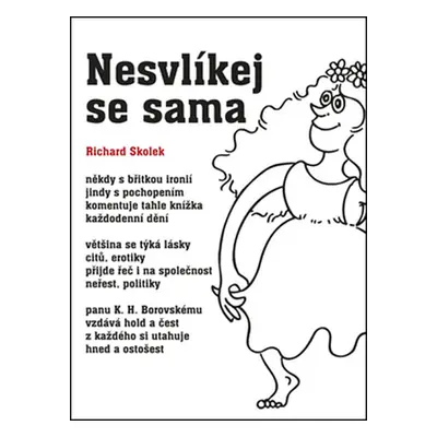 Nesvlíkej se sama - Skolek Richard