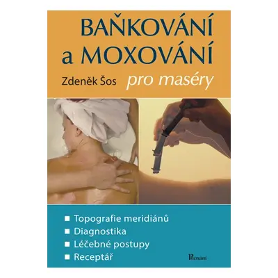 Baňkování a moxování pro maséry - Zdeněk Šos