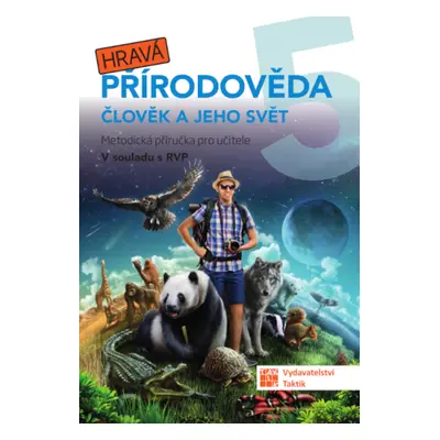 Hravá přírodověda 5 - metodická příručka - Pavel Klech