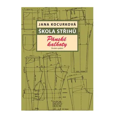 Škola střihů - Pánské kalhoty - Kocurková Jana