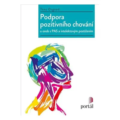 Podpora pozitivního chování u osob s PAS a intelektovým postižením - Osgood Tony