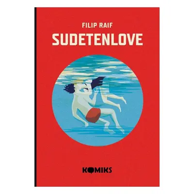 Sudetenlove - Komiks - Raif Filip