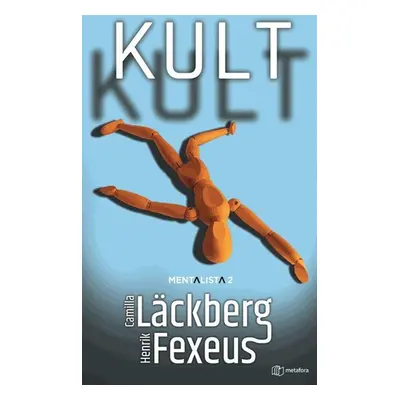 Kult - Läckberg Camilla, Fexeus Henrik