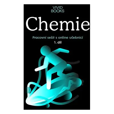 Chemie - pracovní sešit s online učebnicí 1.díl - Martina Kullová, František Cáb