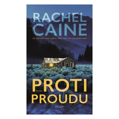 Proti proudu - Caine Rachel