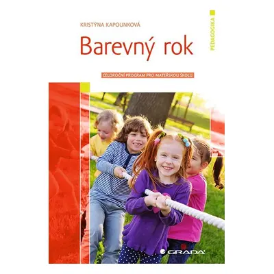 Barevný rok - Celoroční program pro mateřskou školu - Kapounková Kristýna