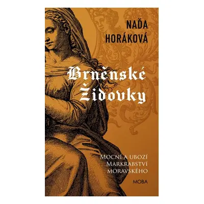 Brněnské Židovky - Horáková Naďa