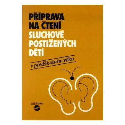 Příprava na čtení sluchově postižených dětí v předškolním věku - Vaněčková