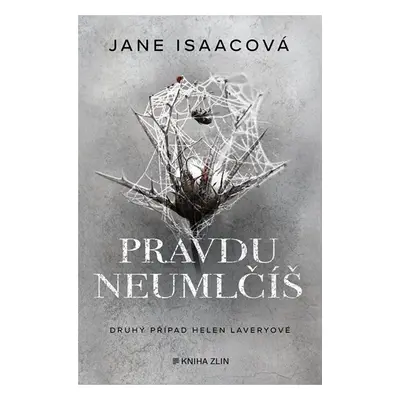 Pravdu neumlčíš - Jane Isaac