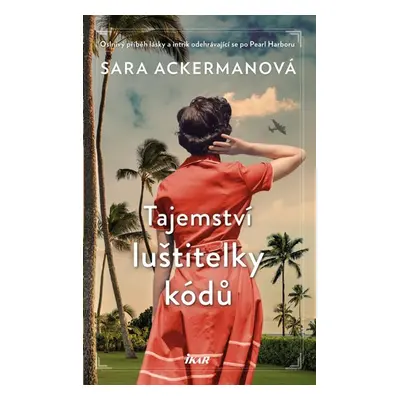 Tajemství luštitelky kódů - Ackermanová Sara