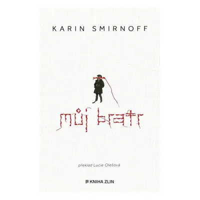 Můj bratr - Karin Smirnoff