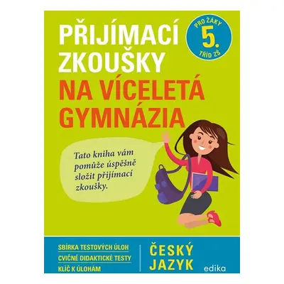 Přijímací zkoušky na víceletá gymnázia – český jazyk - Vlasta Gazdíková, František Brož, Pavla B