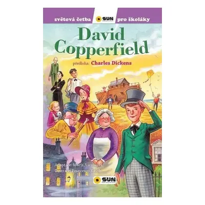 David Copperfield - Světová četba pro školáky - Dickens Charles