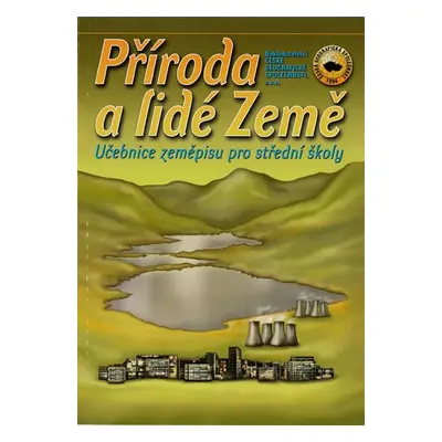 Příroda a lidé Země - učebnice zeměpisu pro SŠ - Bičík I.,Jánský B. a kolektiv