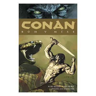 Conan 2: Bůh v míse - Busiek Kurt, Nord Cary