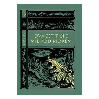 Dvacet tisíc mil pod mořem - Verne Jules