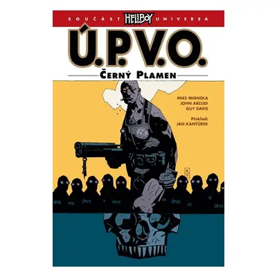 Ú.P.V.O. 5 - Černý plamen - Arcudi John, Mignola Mike