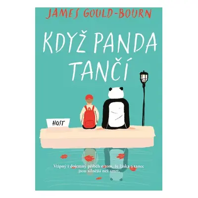 Když panda tančí - Gould-Bourn James