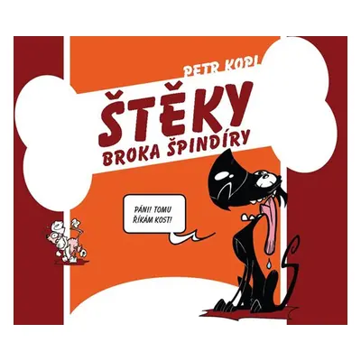 Štěky Broka špindíry - Kopl Petr