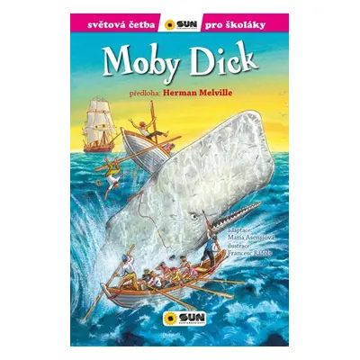 Moby Dick - Světová četba pro školáky - Melville Herman