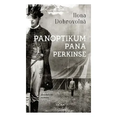 Panoptikum pana Perkinse - Dobrovolná Ilona