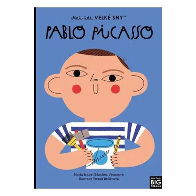 Malí lidé, velké sny - Pablo Picasso - Sánchez Vegarová María Isabel