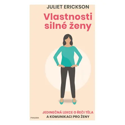 Vlastnosti silné ženy - Erickson Juliet