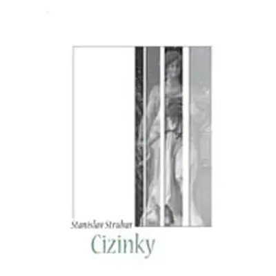 Cizinky - Struhar Stanislav