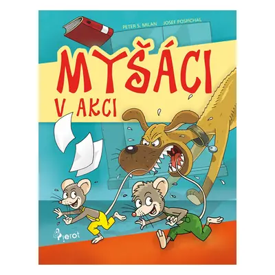 Myšáci v akci - Milan Peter S., Milan Peter S.