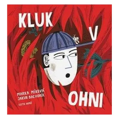 Kluk v ohni (1) - Míková Marka