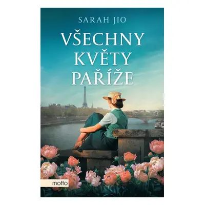 Všechny květy Paříže - Sarah Jio